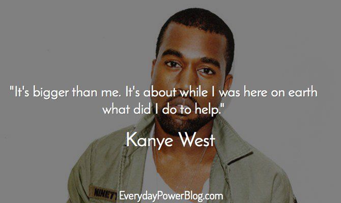 20 Kanye West Quotes About Believing In Your Dreams | Everyday Power